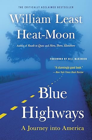 Blue Highways by William Least Heat Moon