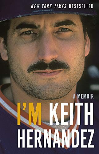 I'm Keith Hernandez by Keith Hernandez