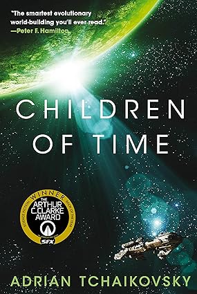 Children of Time by Adrian Tchaikovsky