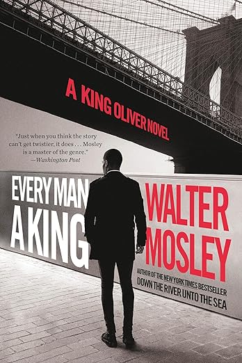 Every Man a King by Walter Mosley