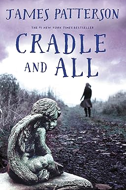 Cradle and All by James Patterson