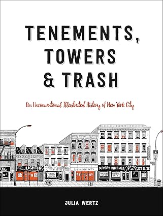 Tenements, Towers & Trash