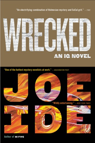 Wrecked by Joe Ide