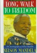 Long Walk to Freedom by Nelson Mandela