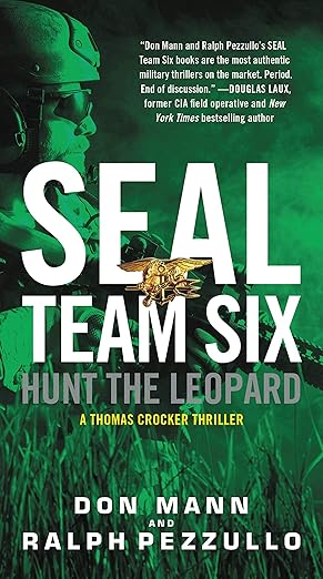 SEAL Team Six: Hunt the Leopard by Ralph Pezzullo