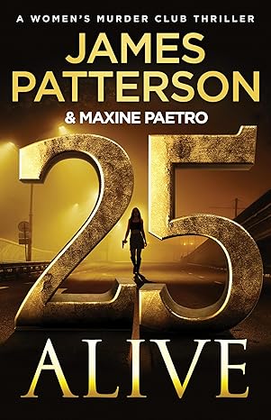 25 Alive by James Patterson