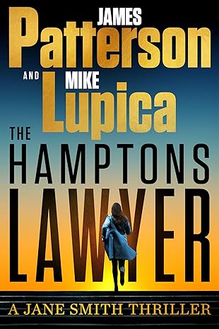 The Hamptons Lawyer by James Patterson