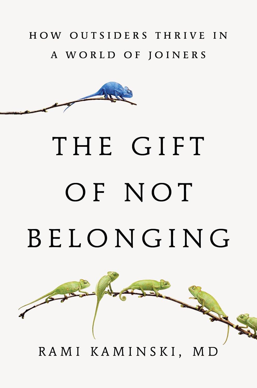 The Gift of Not Belonging