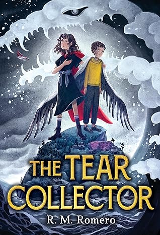The Tear Collector by R. M. Romero