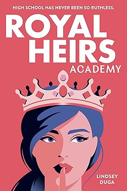 Royal Heirs Academy by Lindsey Duga