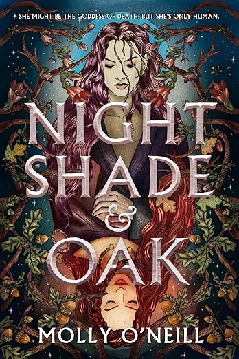 Nightshade and Oak by Molly O'Neill