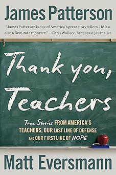 Thank You, Teachers by James Patterson