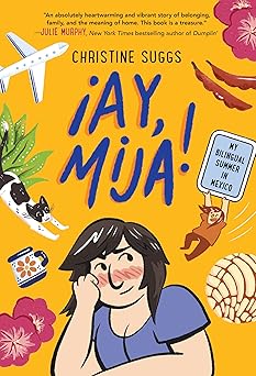 ¡ay, Mija! (a Graphic Novel) by Christine Suggs