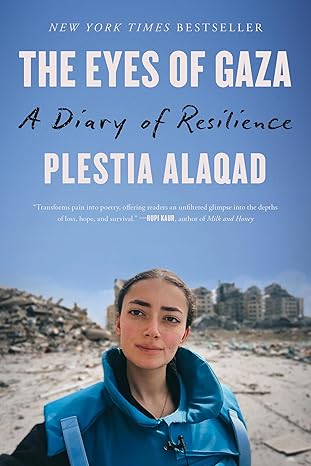 The Eyes of Gaza by Plestia Alaqad
