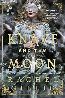 The Knave and the Moon by Rachel Gillig