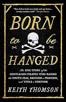 Born to Be Hanged by Keith Thomson