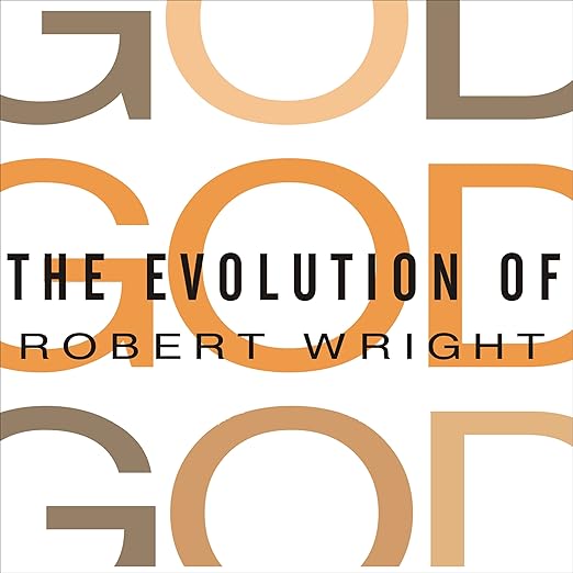 The Evolution of God by Robert Wright