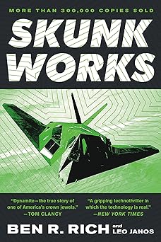 Skunk Works by Ben R. Rich