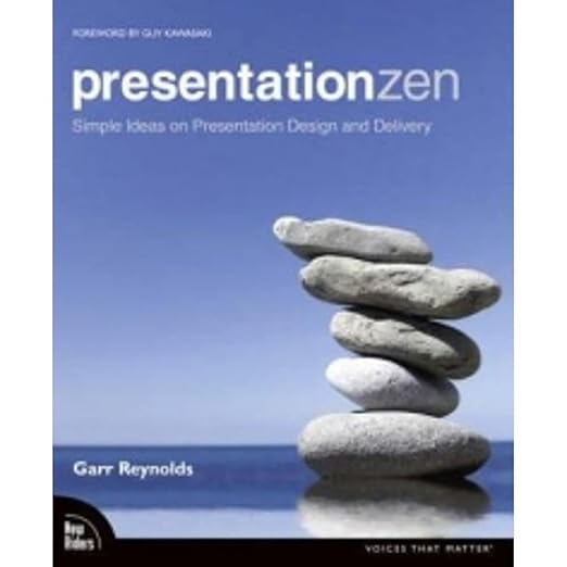 Presentation Zen by Garr Reynolds