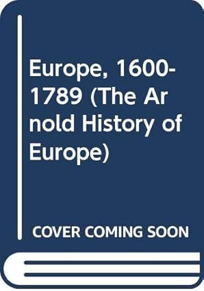 Europe 1600-1789 by Anthony F. Upton