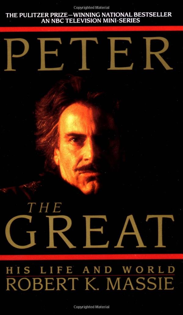 Peter the Great by Robert K. Massie