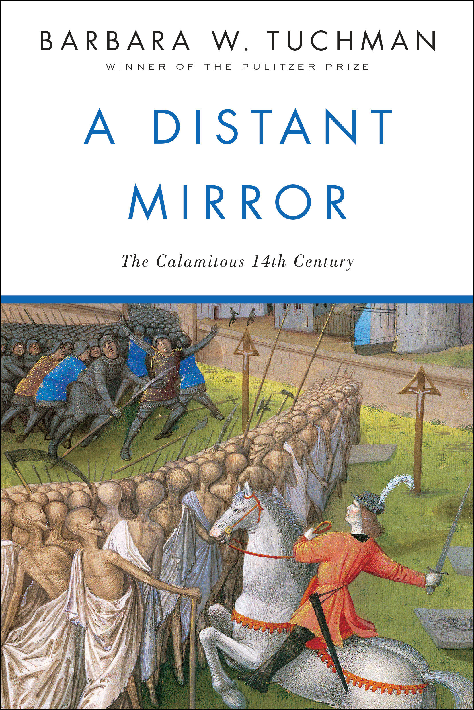 A Distant Mirror by Barbara Wertheim Tuchman