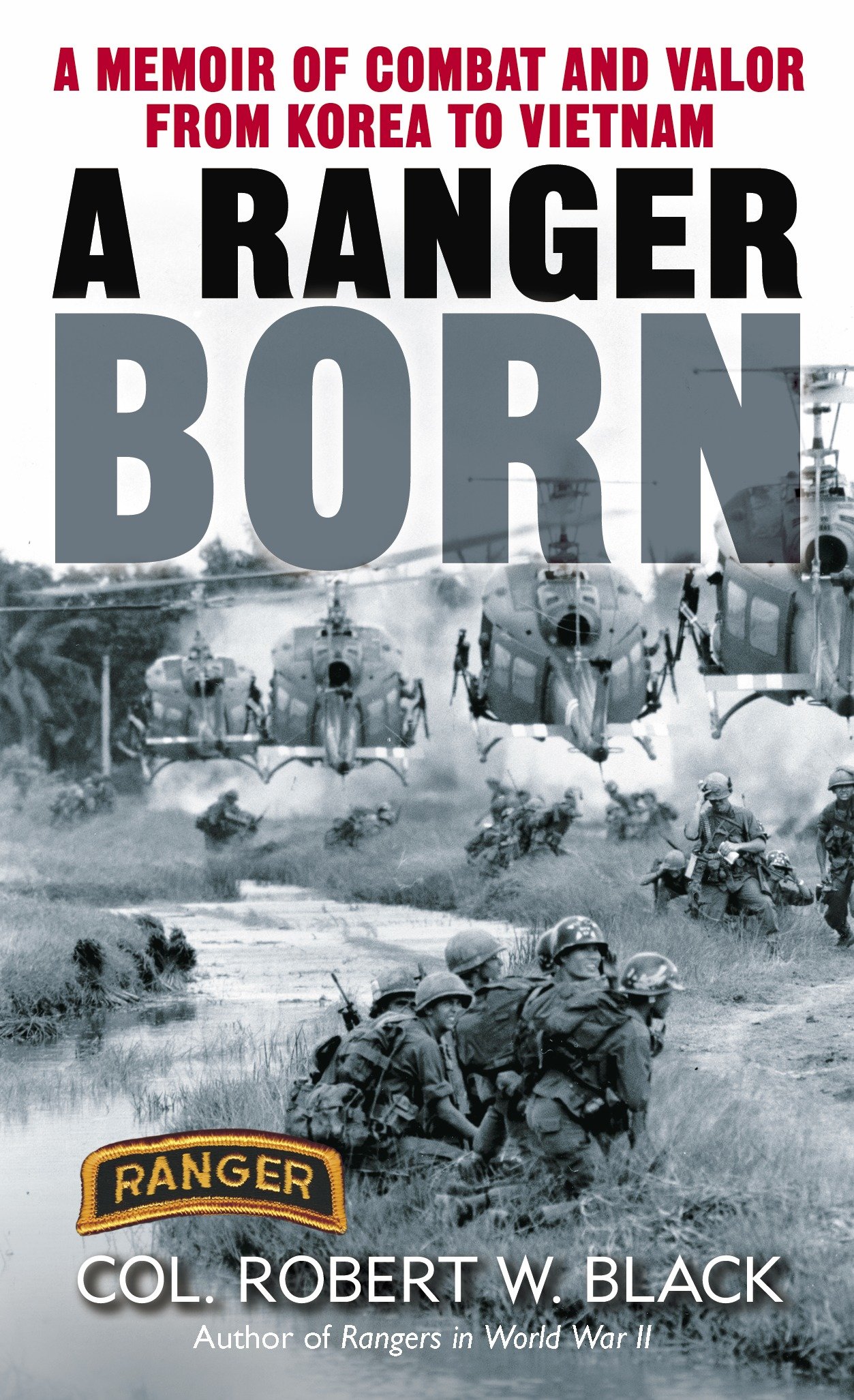 A Ranger Born by Robert W. Black