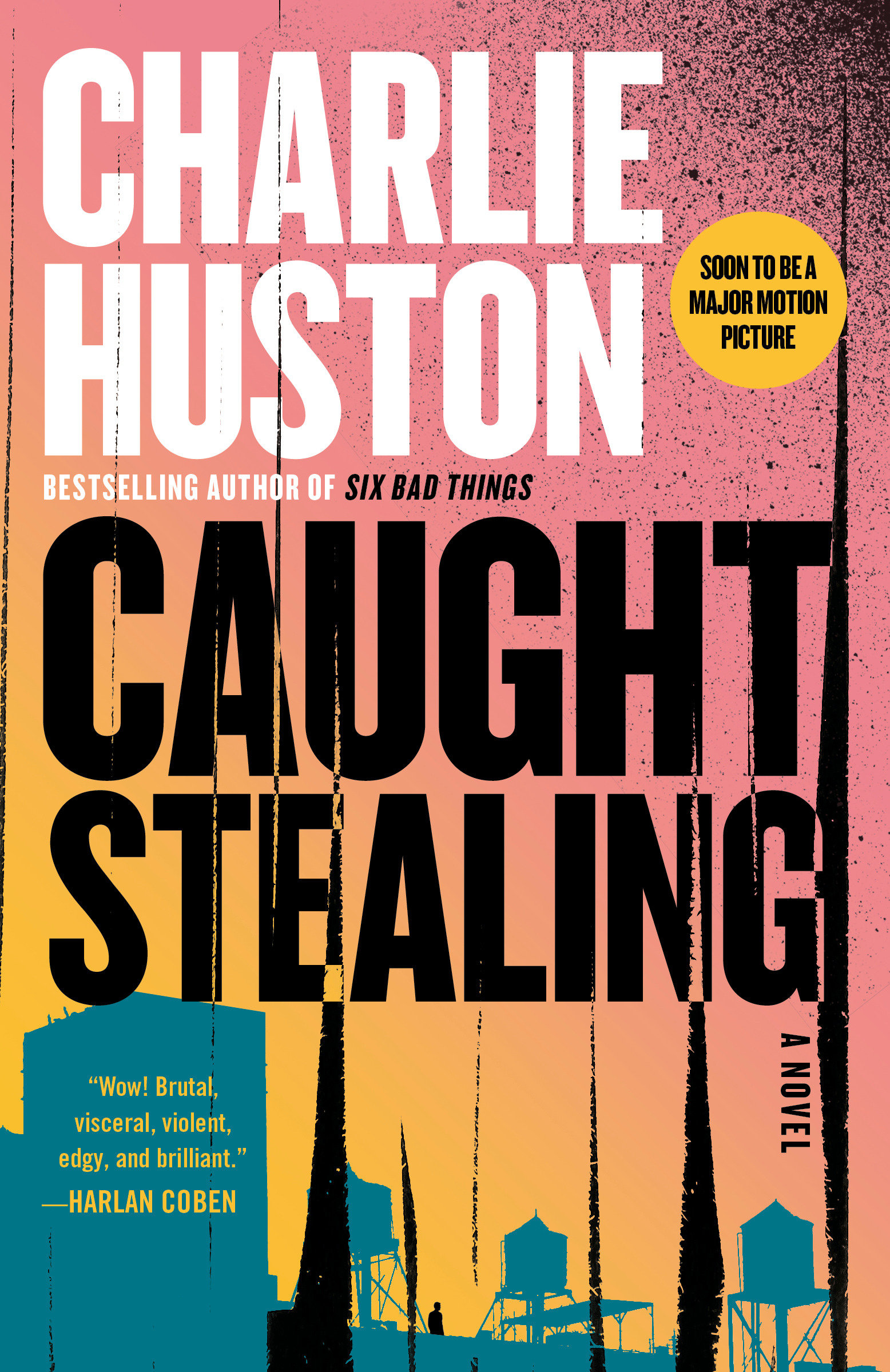 Caught Stealing by Charlie Huston