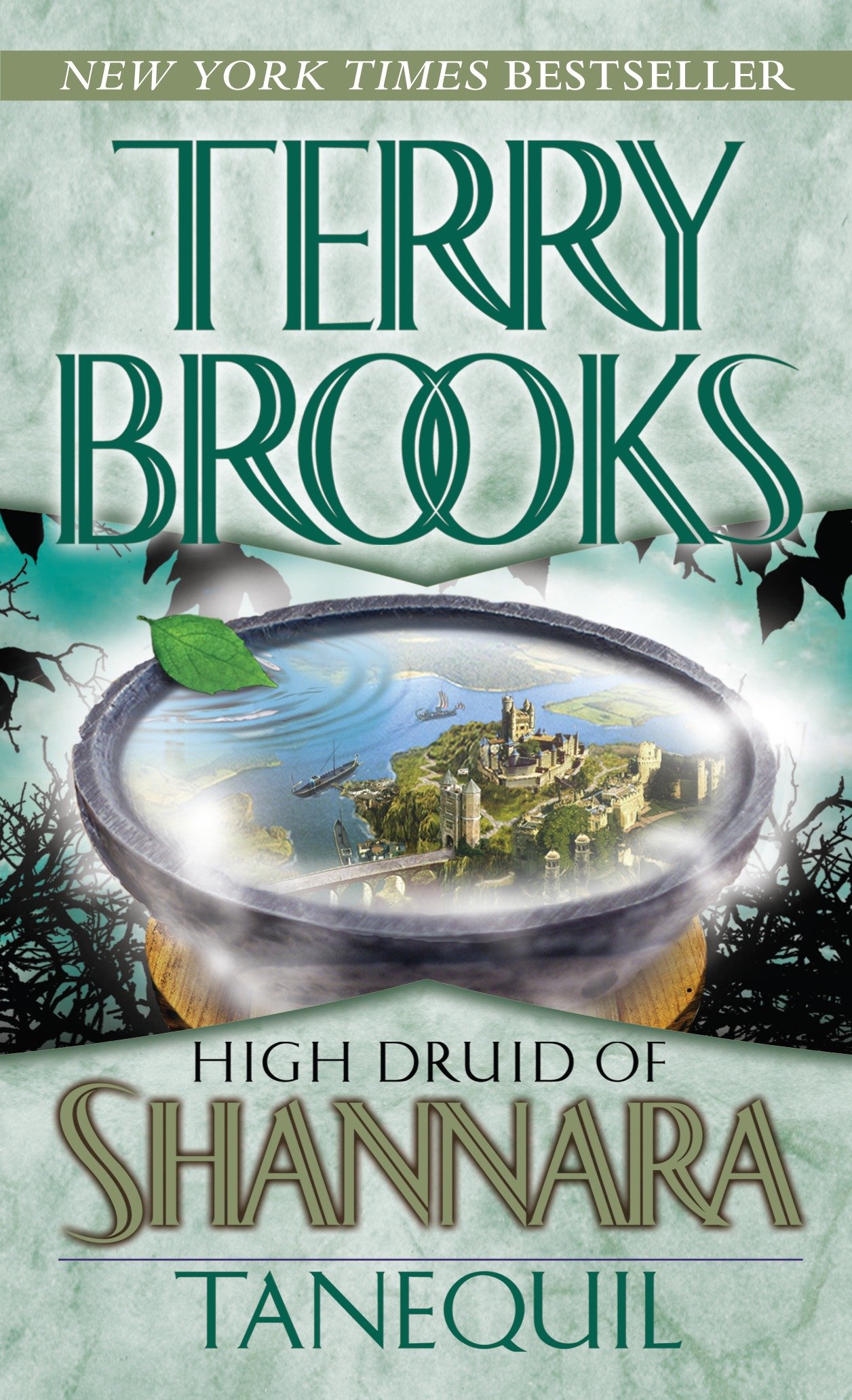 High Druid of Shannara: Tanequil by Paul Boehmer