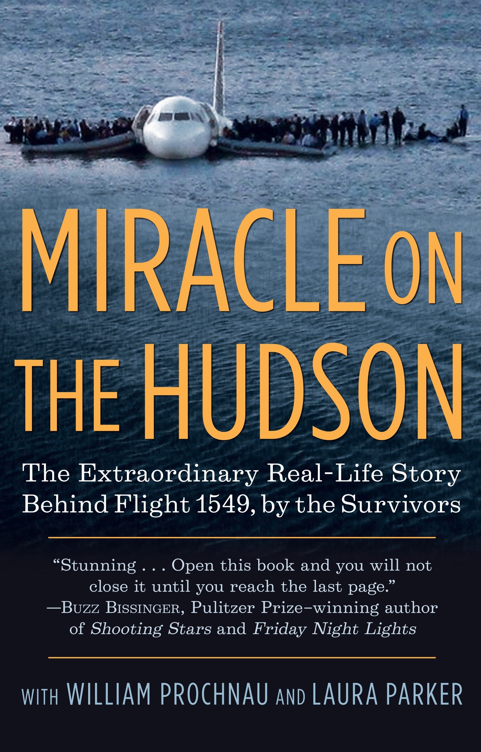 Miracle on the Hudson by The Survivors of Flight 1549 The Survivors of Flight 1549