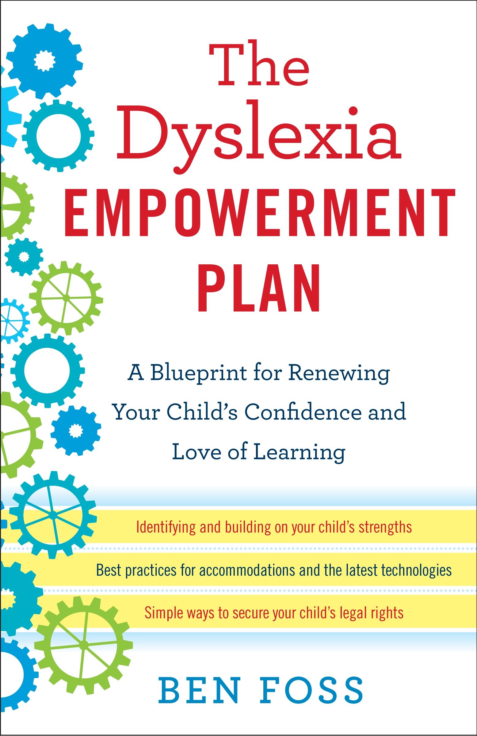 The Dyslexia Empowerment Plan by Ben Foss