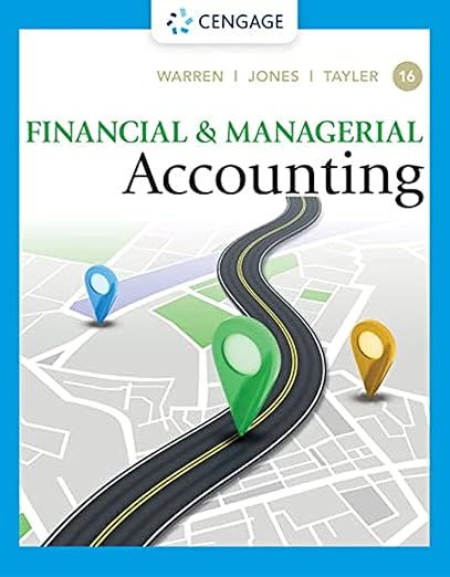 Financial & Managerial Accounting by Carl Warren
