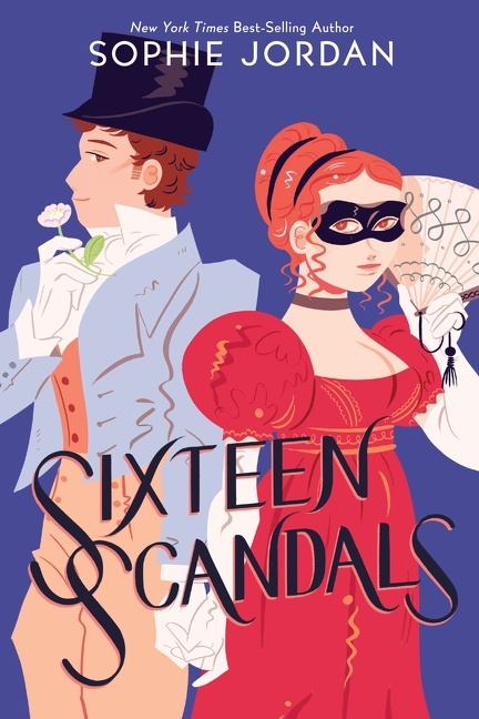 Sixteen Scandals by Sophie Jordan