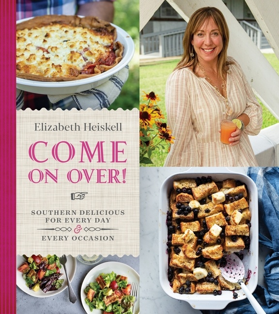 Come on Over! by Elizabeth Heiskell