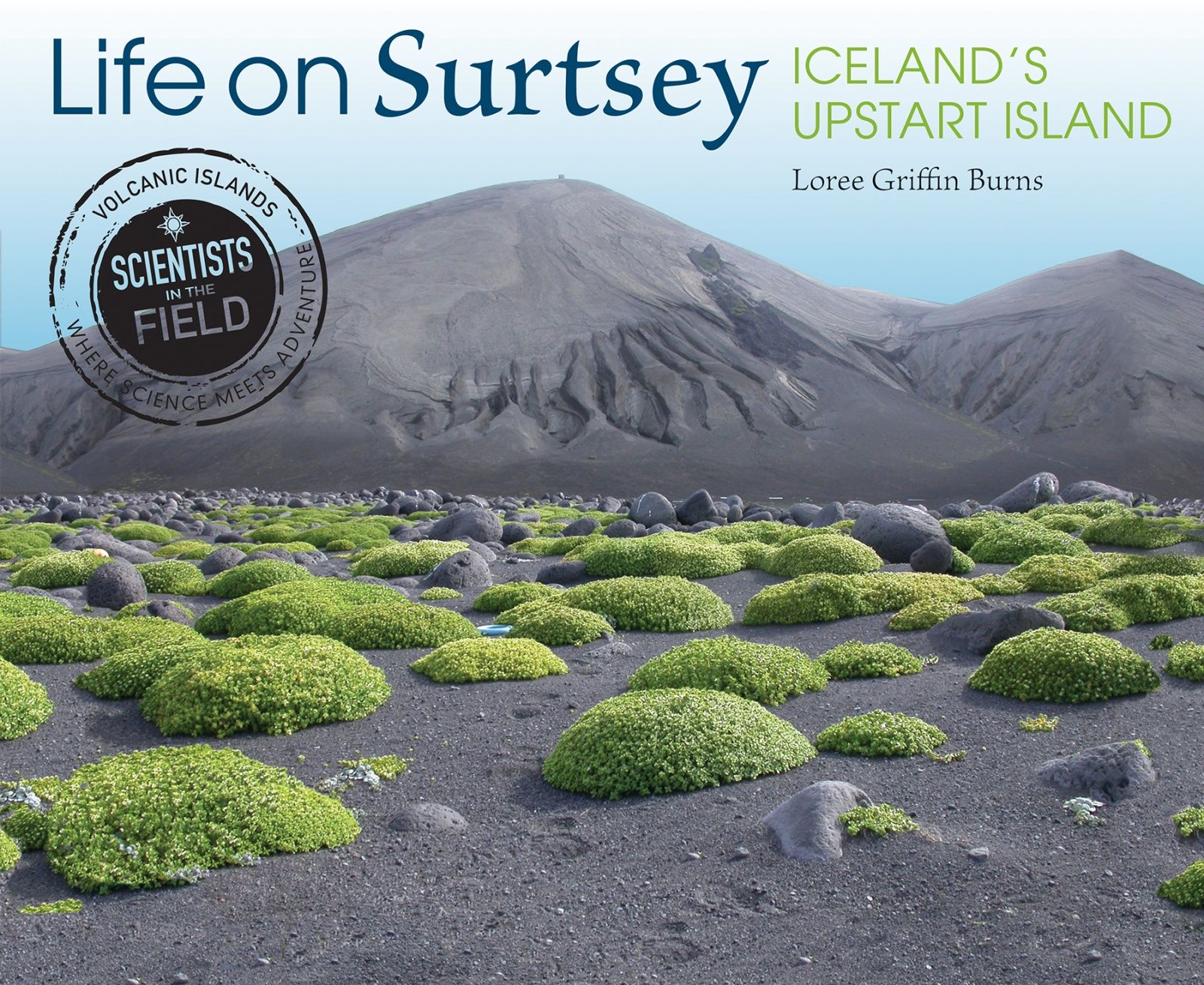 Life on Surtsey by Loree Griffin Burns