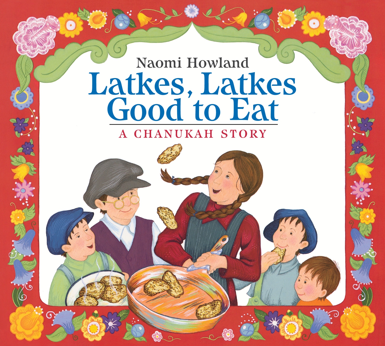 Latkes, Latkes, Good to Eat Board Book by Naomi Howland