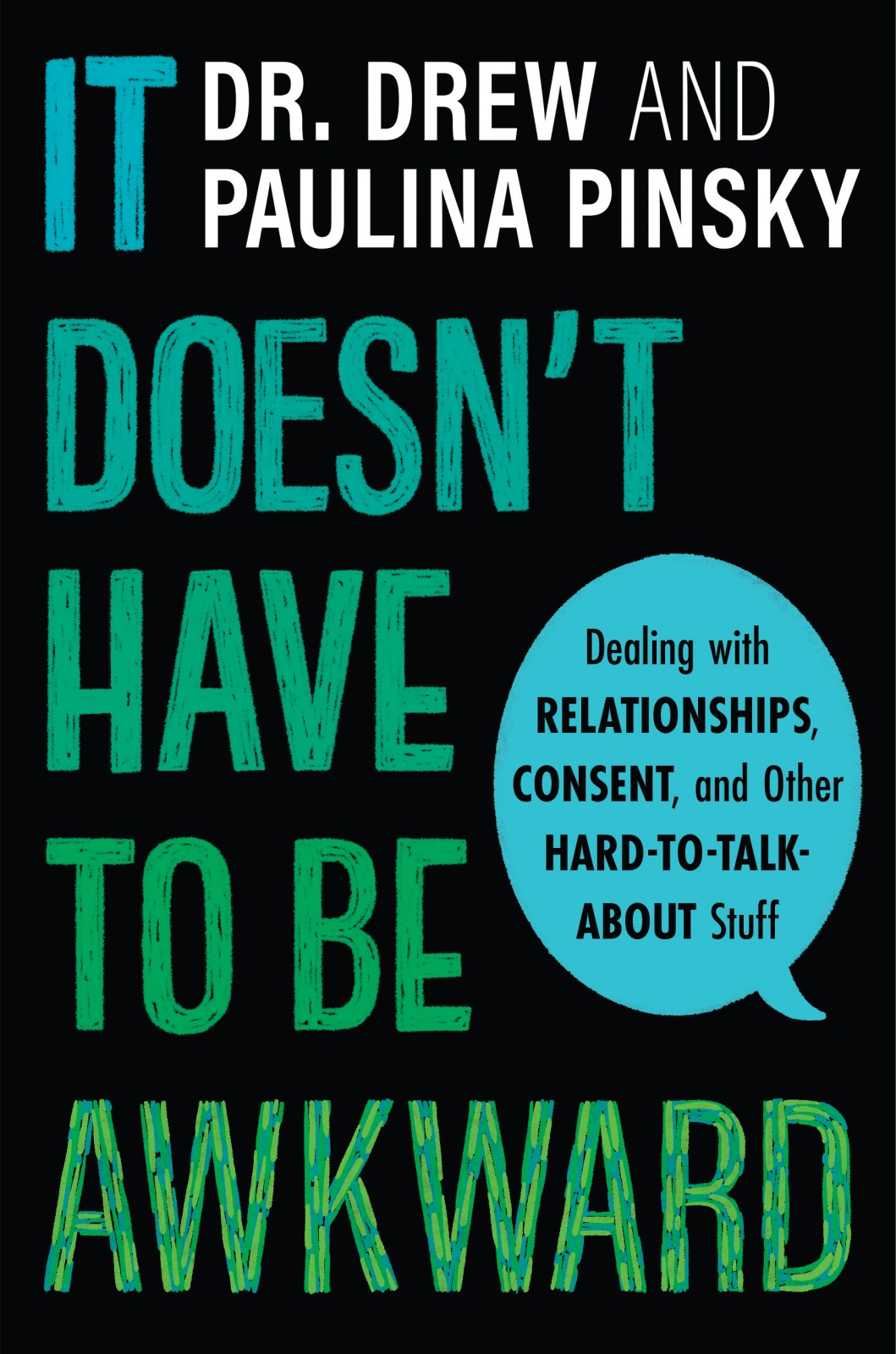 It Doesn't Have to Be Awkward by Drew Pinsky