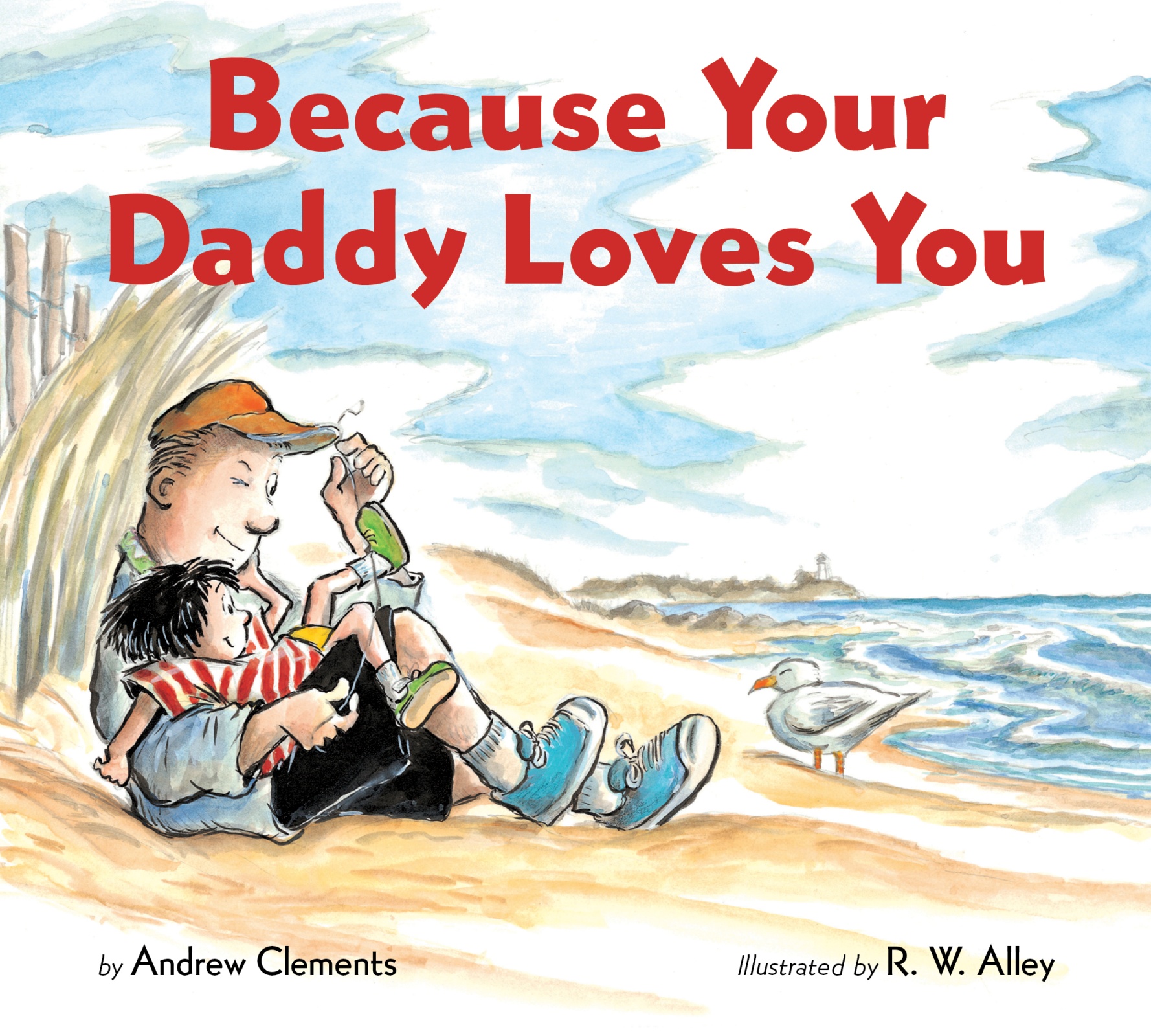 Because Your Daddy Loves You Board Book by Andrew Clements