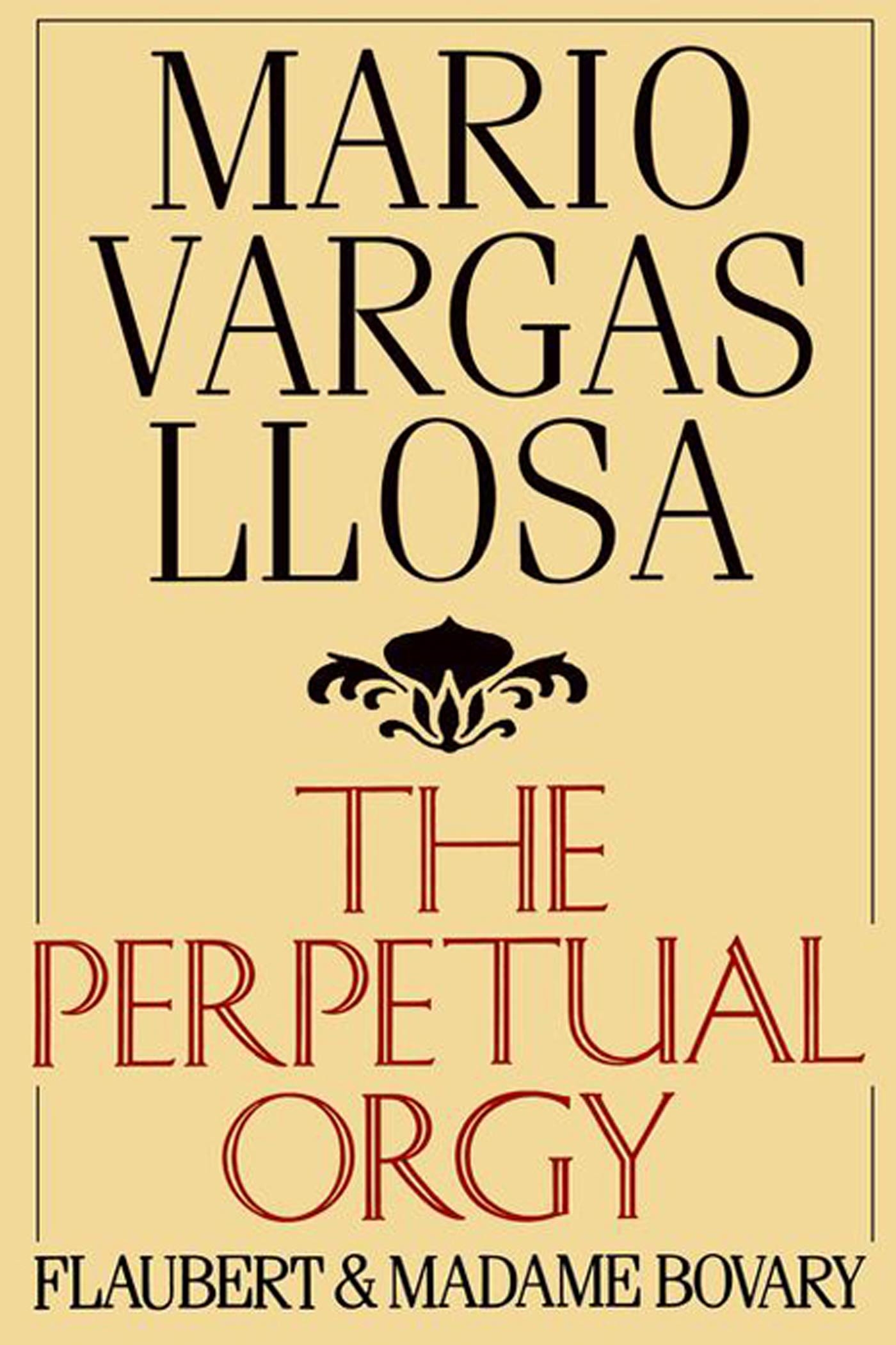 The Perpetual Orgy by Mario Vargas Llosa