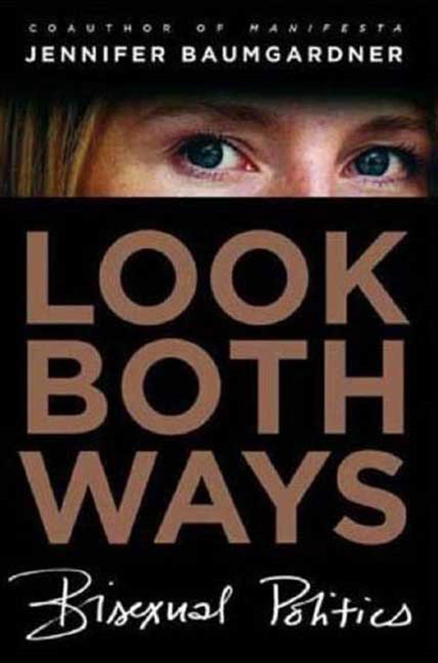 Look Both Ways by Jennifer Baumgardner