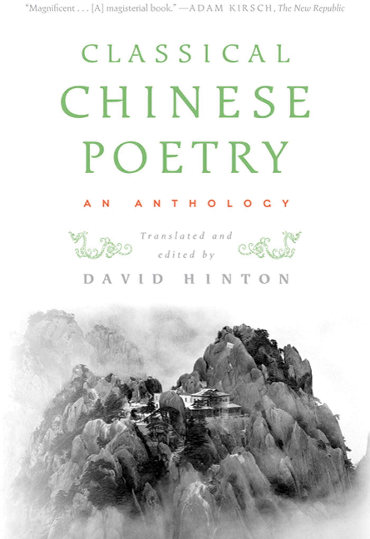 Classical Chinese Poetry by David Hinton