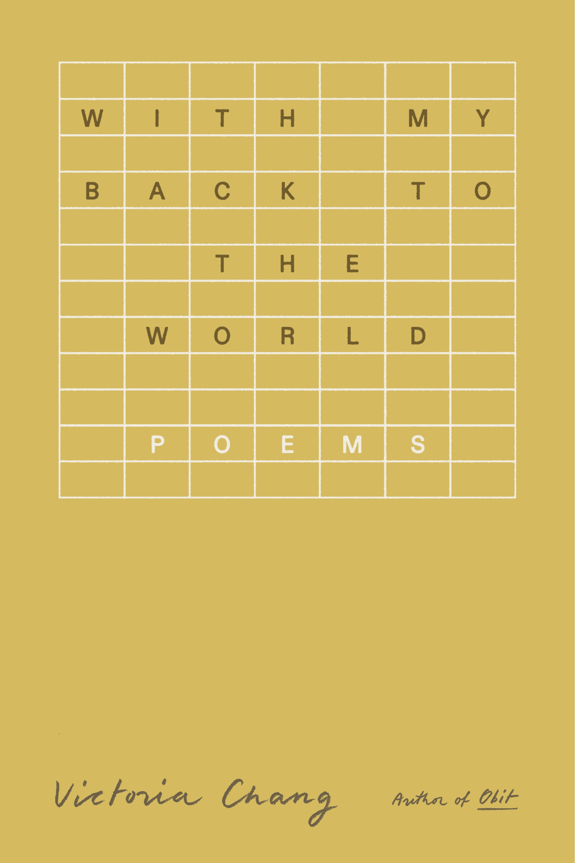With My Back to the World by Victoria Chang