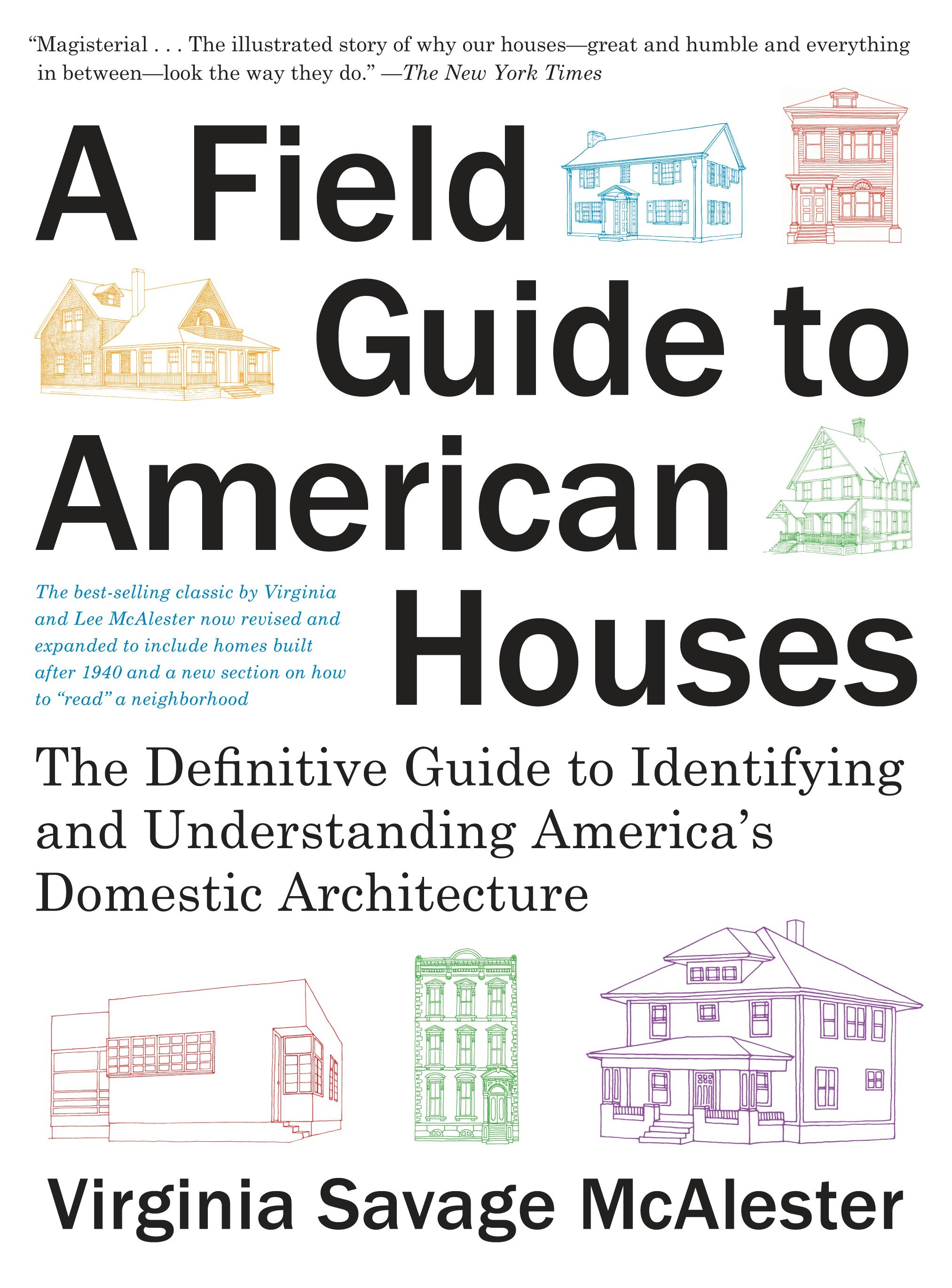 A Field Guide to American Houses by Virginia Savage McAlester
