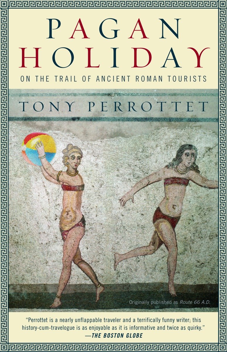 Pagan Holiday by Tony Perrottet