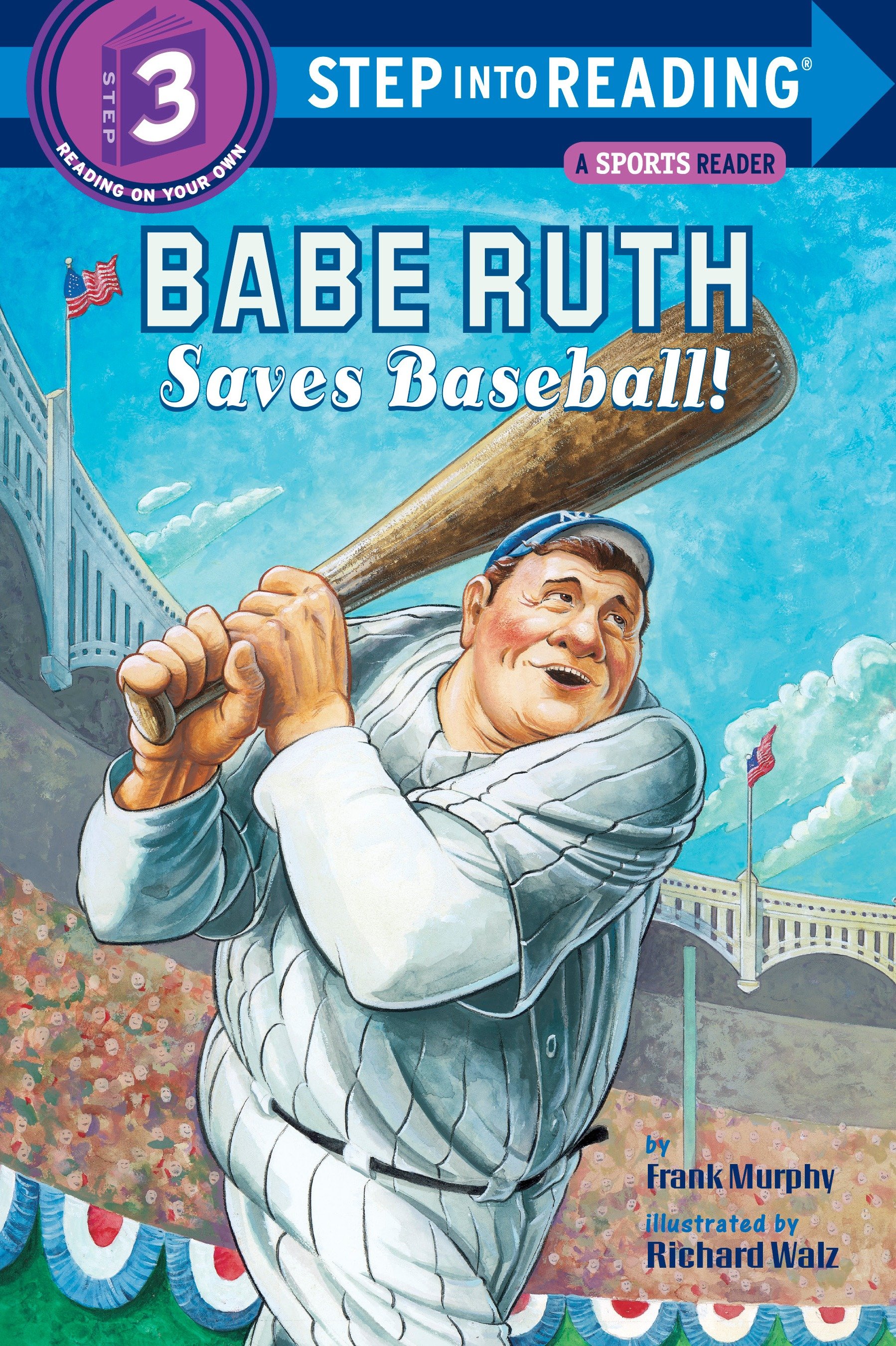 Babe Ruth Saves Baseball! by Frank Murphy