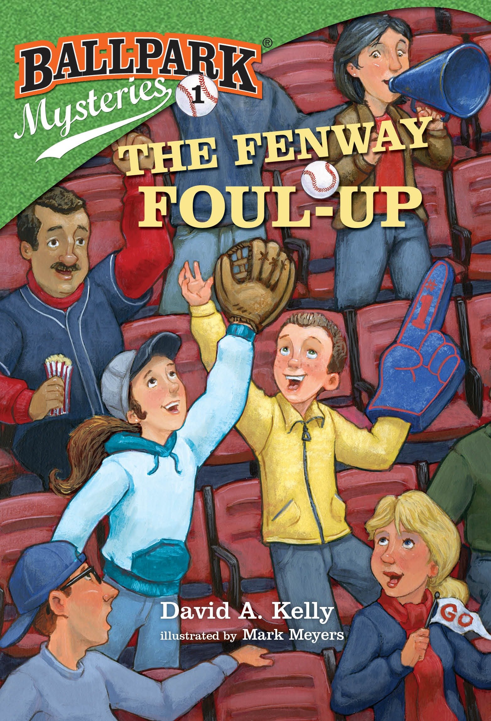 Ballpark Mysteries #1: the Fenway Foul-up by David A. Kelly