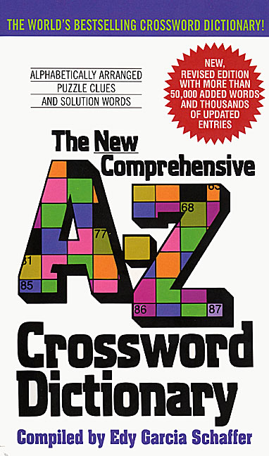 New Comprehensive A-z Crossword Dictionary by Edy G. Schaffer