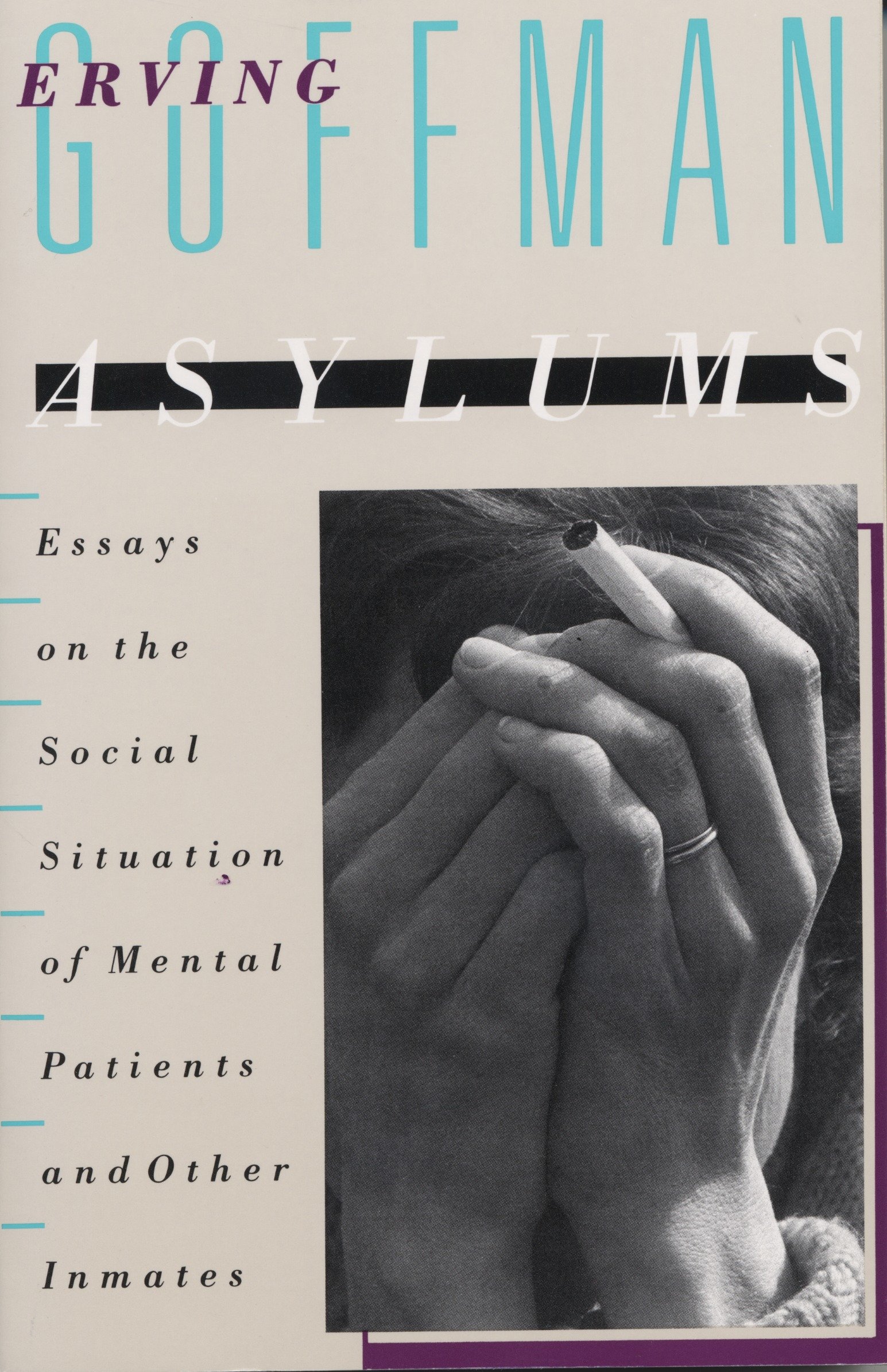 Asylums by Erving Goffman