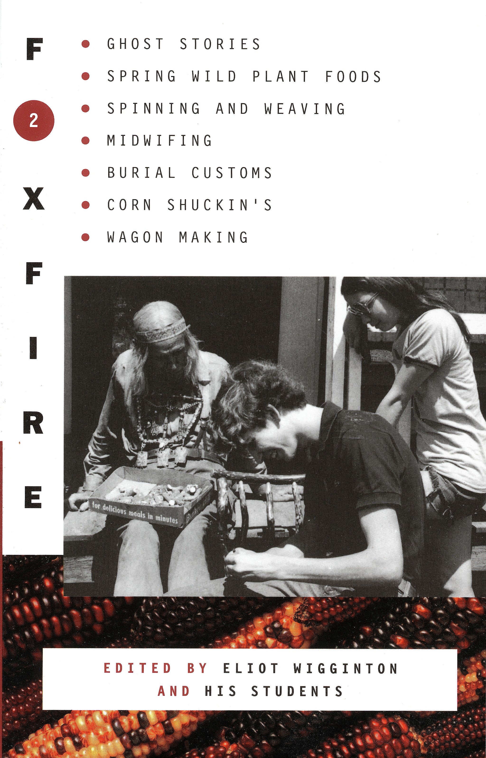 Foxfire 2 by Eliot Wigginton