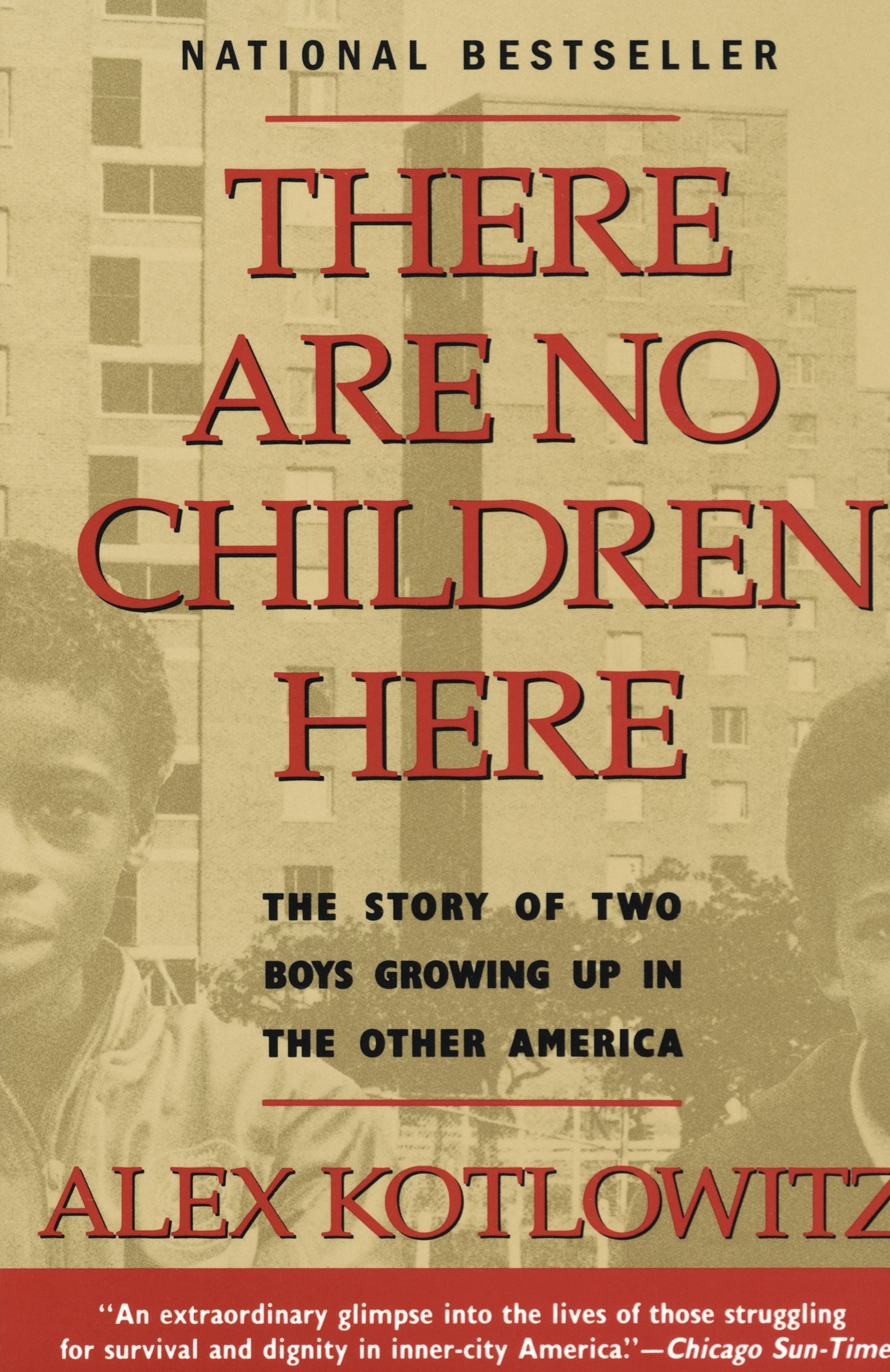 There Are No Children Here by Alex Kotlowitz